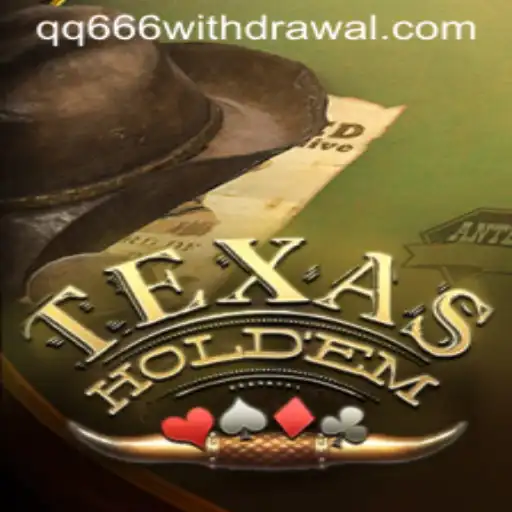TexasHoldem: A Comprehensive Guide to Poker and the Intriguing QQ666