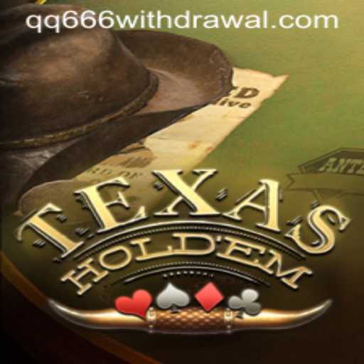 TexasHoldem: A Comprehensive Guide to Poker and the Intriguing QQ666